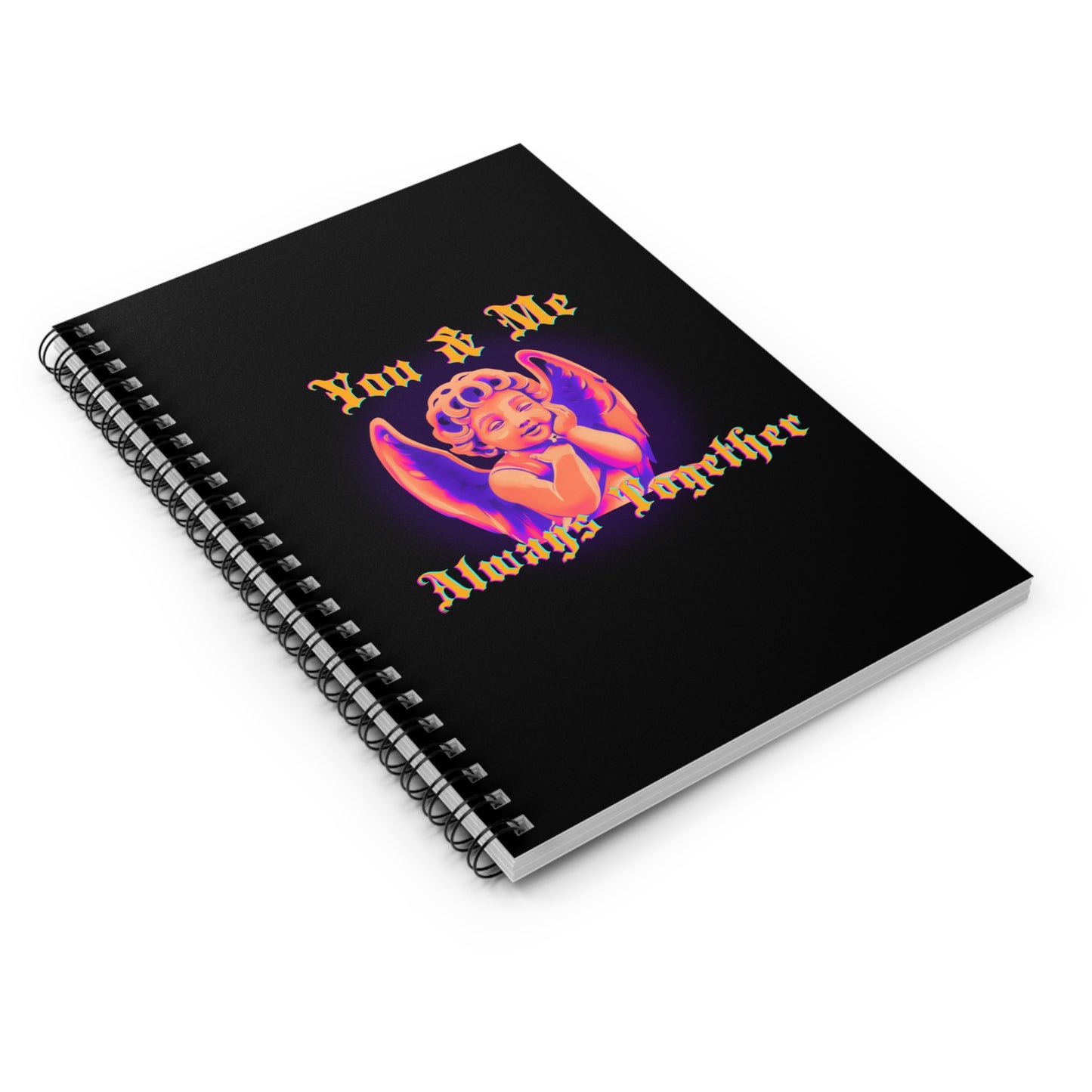 Cute Angel - "You & Me Always Together" Spiral Notebook - Ruled Lines with Inspirational Design