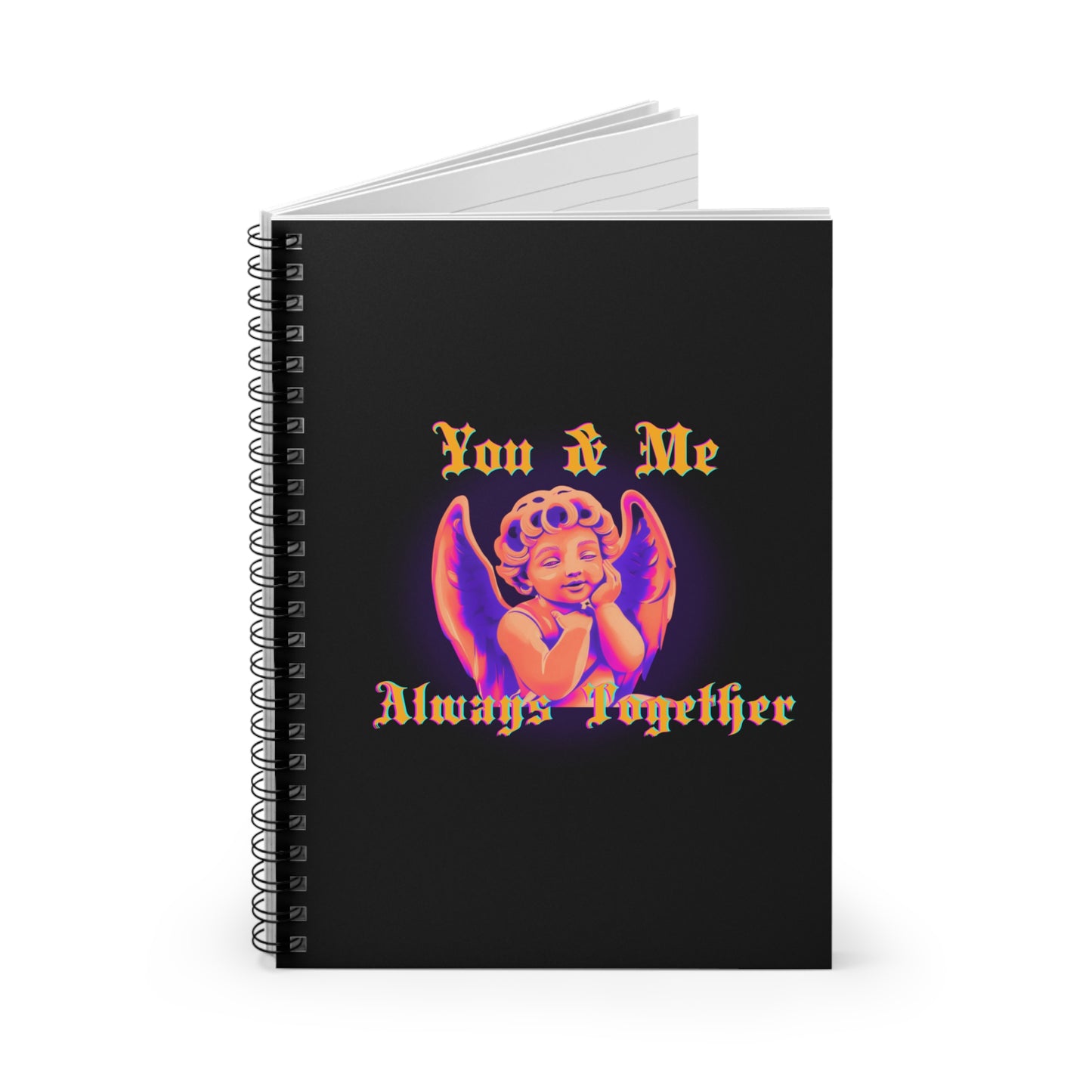 Cute Angel - "You & Me Always Together" Spiral Notebook - Ruled Lines with Inspirational Design